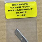 Replacement blade for Bearpaw taper tool priced at $1.99.