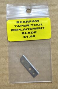 Replacement blade for Bearpaw taper tool priced at $1.99.